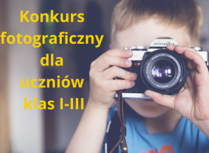 UWAGA!!! Konkurs fotograficzny dla klas I-III